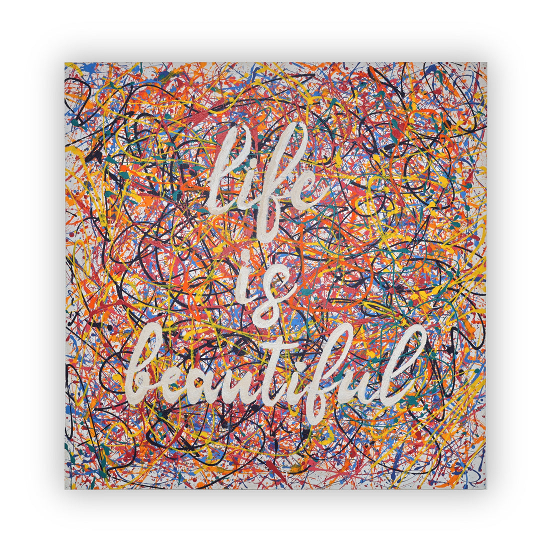 Life Is Beautiful Square Painting
